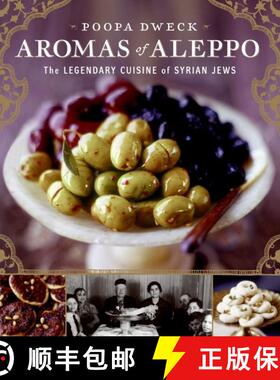 【3-4周达】Aromas of Aleppo: The Legendary Cuisine of Syrian Jews [9780060888183]