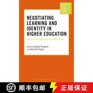 【3-4周达】Negotiating Learning and Identity in Higher Education: Access, Persistence and Retention [9781350000193]