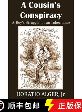 预订 A Cousin's Conspiracy, a Boy's Struggle for an Inheritance [9781483705033]