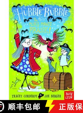 Hubble Bubble: The Pesky Pirate Prank [9780857632241]