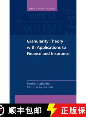 【3-4周达】Granularity Theory with Applications to Finance and Insurance: - Granularity Theory with A... [9781107070837]