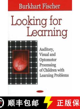 【3-4周达】Looking for Learning: Auditory, Visual & Optomotor Processing of Children with Learning Pr... [9781600215025]
