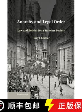 【3-4周达】Anarchy and Legal Order: Law and Politics for a Stateless Society [9781107032286]