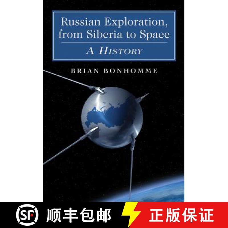 【3-4周达】Russian Exploration, from Siberia to Space : A History [9780786466870]