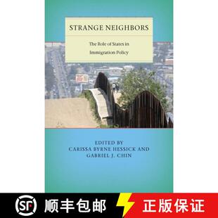The States Policy Strange Immigration 4周达 9780814737804 Neighbors Role