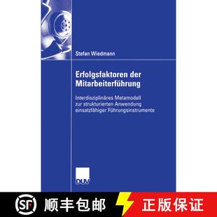 【3-4周达】Erfolgsfaktoren der Mitarbeiterführung : Interdisziplinäres Metamodell zur strukturierte... [9783835003934]