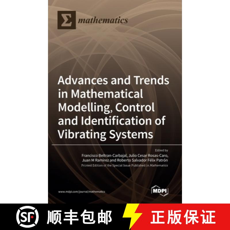 【2-3周达】Advances and Trends in Mathematical Modelling, Control and Identification of Vibrating Sys... [9783036539492]