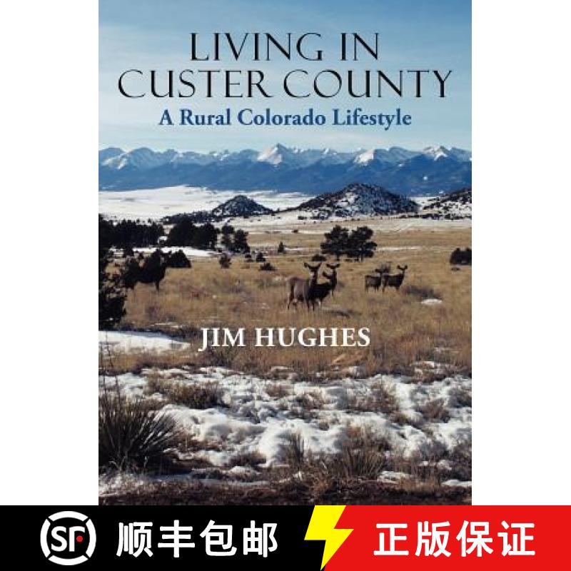【2-3周达】Living in Custer County: A Rural Colorado Lifestyle [9781458200563]
