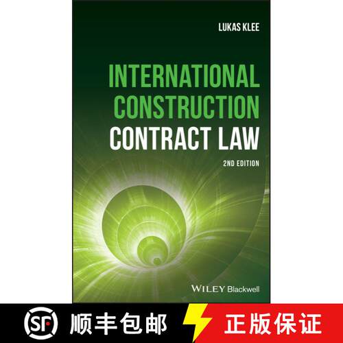 【3-4周达】精装 International Construction Contract Law 2E [Wiley土木工程] [9781119430384]