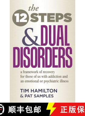 【3-4周达】The Twelve Steps And Dual Disorders: A Framework Of Recovery For Those Of Us With Addictio... [9781568380186]