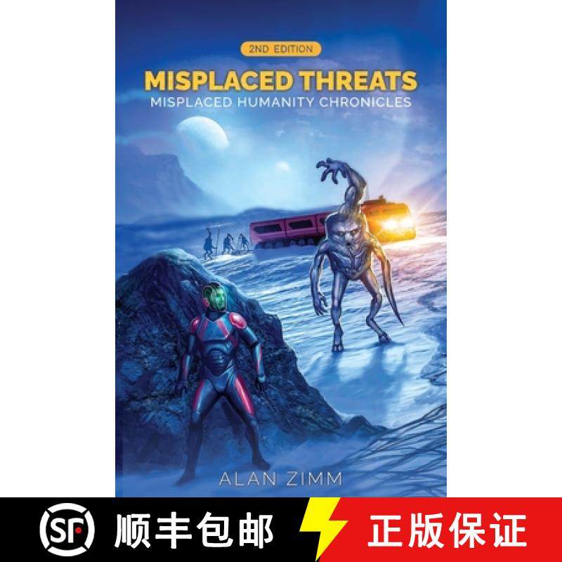 预订 Misplaced Threats: Misplaced Humanity Chronicles (Second Edition) [9781965134917]