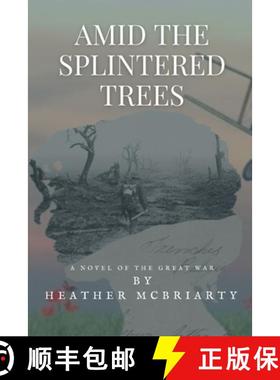 【3-4周达】Amid the Splintered trees [9781999265038]