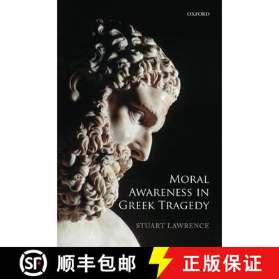 【3-4周达】Moral Awareness in Greek Tragedy [9780199659753]