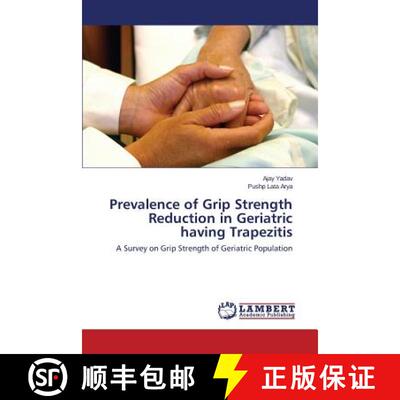 预订 Prevalence of Grip Strength Reduction in Geriatric having Trapezitis [9783659369827]