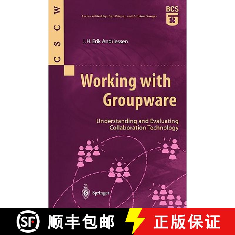 【3-4周达】Working with Groupware : Understanding and Evaluating Collaboration Technology [9781852336035]