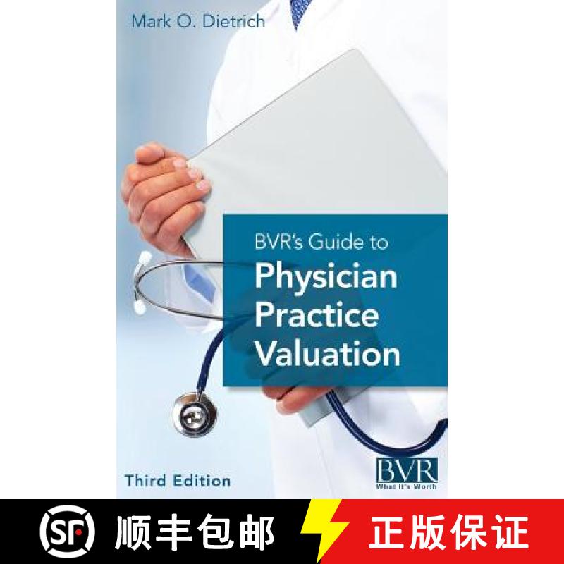 【2-3周达】BVR's Guide to Physician Practice Valuation, Third Edition [9781621500735]