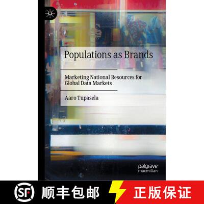 【3-4周达】Populations as Brands : Marketing National Resources for Global Data Markets [9783030785772]