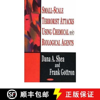 【3-4周达】Small- Scale Terrorist Attacks Using Chemical and Biological Agents [9781594542008]