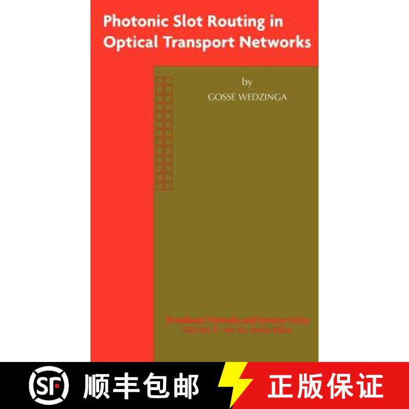 【3-4周达】Photonic Slot Routing in Optical Transport Networks [9781402073489]