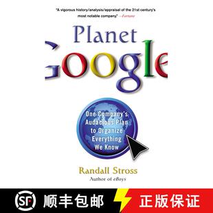 【3-4周达】Planet Google: One Company's Audacious Plan to Organize Everything We Know [9781416546962]