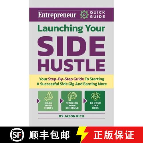 【3-4周达】Launching Your Side Hustle: Your Step-by-Step Guide to Starting a Successful Side Gig and ... [9781613084892]