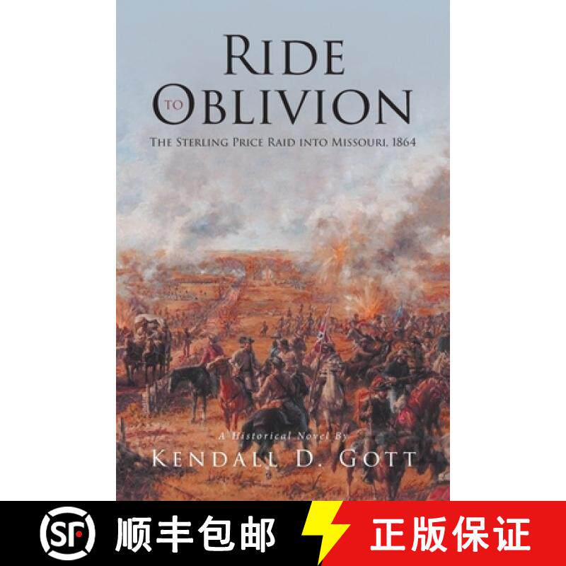 【3-4周达】Ride to Oblivion: The Sterling Price Raid into Missouri, 1864 [9781646702053]