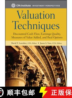 【3-4周达】Valuation Techniques: Discounted Cash Flow, Earnings Quality, Measures Of Value Added, And... [9781118397435]
