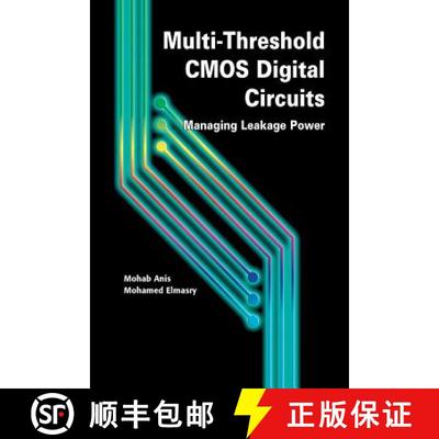 【3-4周达】Multi-Threshold CMOS Digital Circuits : Managing Leakage Power [9781461350538]