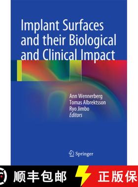 【3-4周达】Implant Surfaces and Their Biological and Clinical Impact [9783662453780]