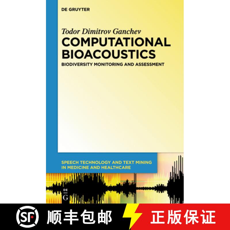 【3-4周达】Computational Bioacoustics: Biodiversity Monitoring and Assessment [9781614517290]