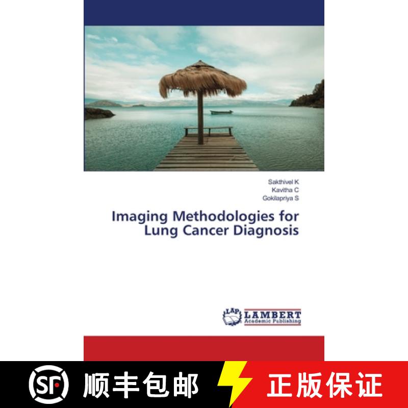 【2-3周达】Imaging Methodologies for Lung Cancer Diagnosis [9786207998739]