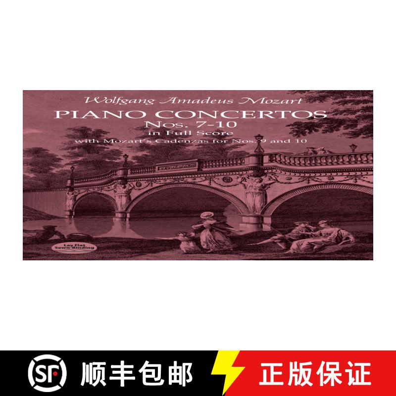 预订 Piano Concertos Nos. 7-10 in Full Score: With Mozart's Cadenzas [9780486411651]