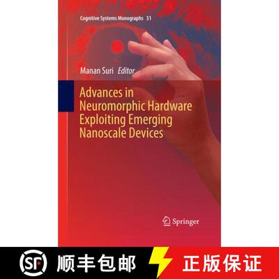 【3-4周达】Advances in Neuromorphic Hardware Exploiting Emerging Nanoscale Devices (Softcover reprint... [9788132238904]