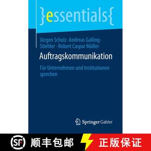 【3-4周达】Auftragskommunikation : Für Unternehmen und Institutionen sprechen [9783658305826]