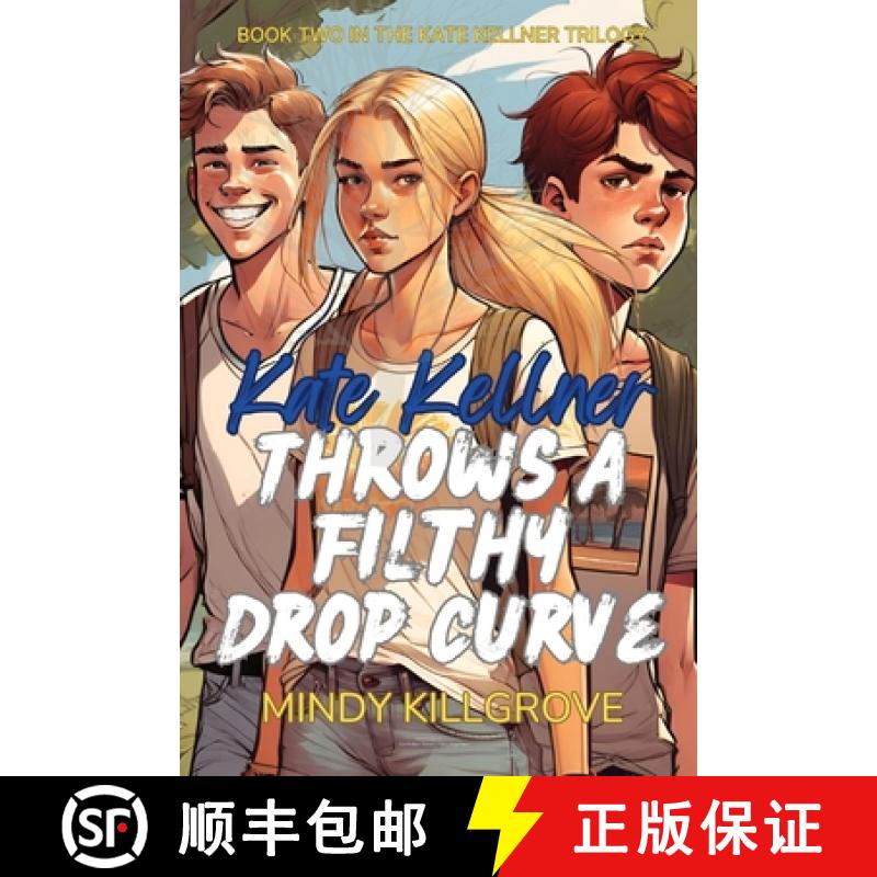 【2-3周达】Kate Kellner Throws a Filthy Drop Curve [9798869285348]