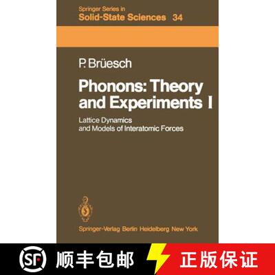 【3-4周达】Phonons: Theory and Experiments I : Lattice Dynamics and Models of Interatomic Forces [9783642817830]
