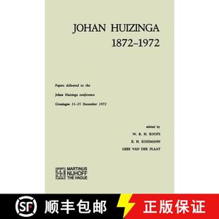 Groningen 4周达 1872 Huizinga Papers Conference the Johan Delivered 9789401196390 1... 1972