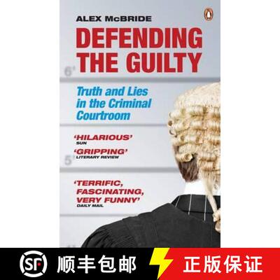 【3-4周达】Defending the Guilty : Truth and Lies in the Criminal Courtroom [9780141042725]