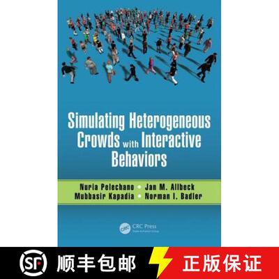 【3-4周达】Simulating Heterogeneous Crowds with Interactive Behaviors [9781498730365]