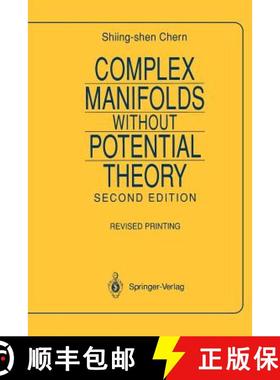 【3-4周达】Complex Manifolds Without Potential Theory: With an Appendix on the Geometry of Characteri... [9780387904221]