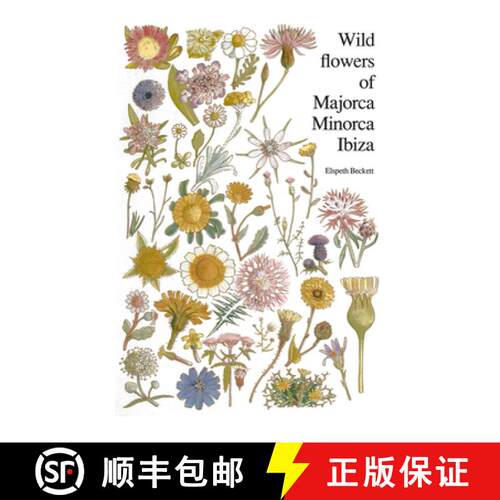 【3-4周达】精装 Wild flowers of Majorca Minorca and Ibiza: With keys to the flora of the Balearic Isl... [9789061916345]