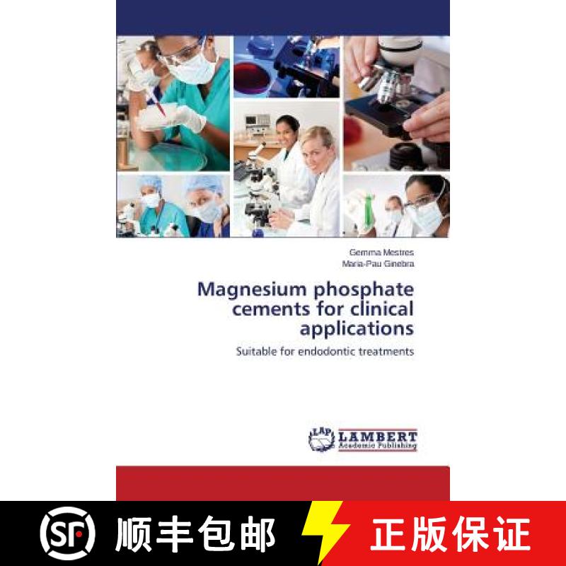预订 Magnesium Phosphate Cements for Clinical Applications [9783659444449]