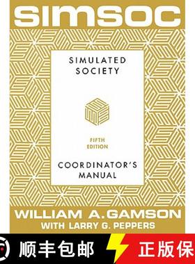 【3-4周达】Simsoc: Simulated Society, Coordinator's Manual: Coordinator's Manual, Fifth Edition [9780684871981]