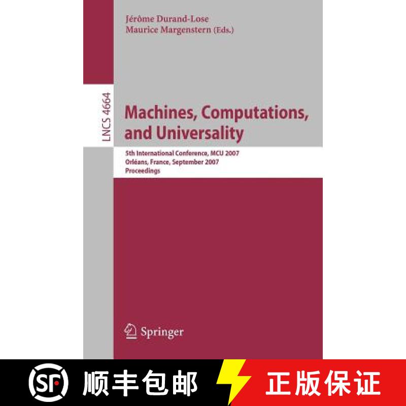 【4周达】Machines, Computations, and Universality : 5th International Conference, MCU 2007, Orleans, ... [9783540745921]