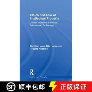 【3-4周达】Ethics and Law of Intellectual Property : Current Problems in Politics, Science and Techno... [9781138275317]