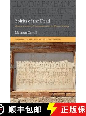 【3-4周达】Spirits of the Dead: Roman Funerary Commemoration in Western Europe [9780199291076]