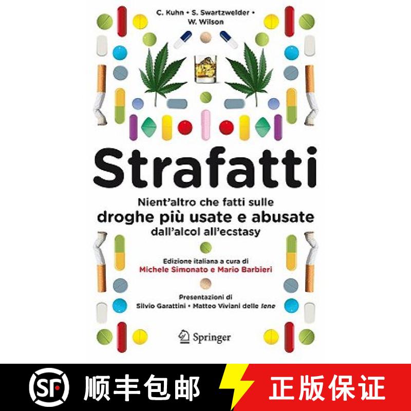 【3-4周达】Strafatti: Nient'altro Che Fatti Sulle Droghe Più Usate E Abusate - Dall'alcol All'ecstasy [9788847014503]
