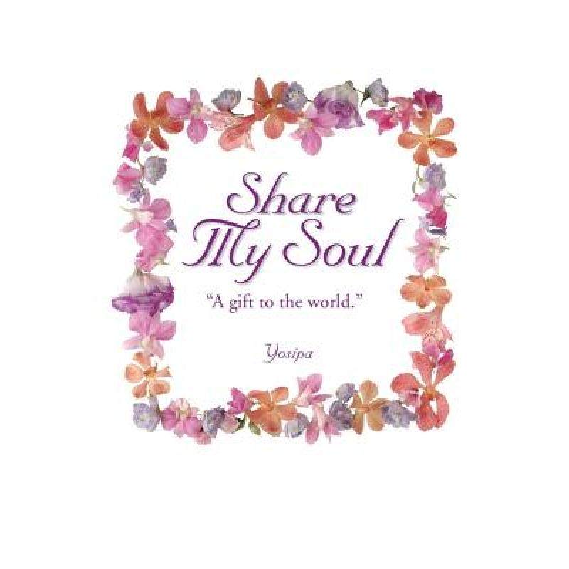 预订 share my soul: a gift to the world [9781452509730]