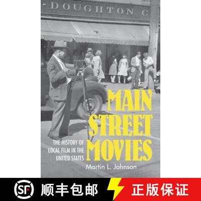 【3-4周达】Main Street Movies: The History of Local Film in the United States [9780253032522]