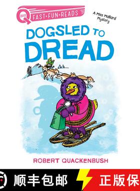 【3-4周达】Dogsled to Dread: A Miss Mallard Mystery [9781534414211]